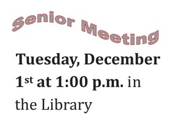 Senior Meeting Today @ 1:00